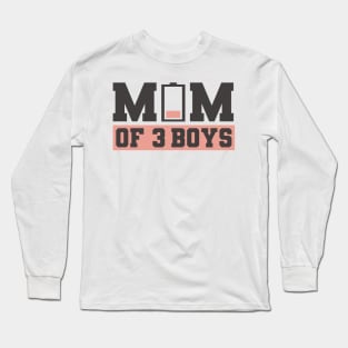 Mom of 3 boys Long Sleeve T-Shirt
